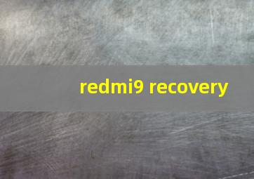 redmi9 recovery